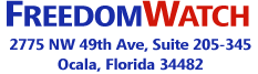 Freedom Watch, 2775 NW 49th Ave, Suite 205-345, Ocala, Florida 34482